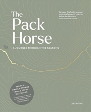 Buy Pack Horse Hayfield - A Journey Through the Seasons