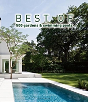 Buy Best of 500 Gardens and Swimming Pools