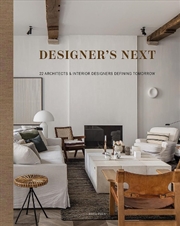 Buy Designer's Next - 22 Architects & Interior Designers Defining Tomorrow