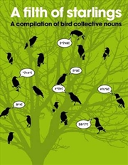 Buy Filth of Starlings - A Compilation of Bird Collective Nouns