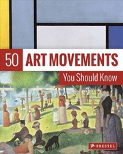 Buy 50 Art Movements You Should Know - From Impressionism to Performance Art