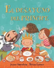 Buy El Desayuno Del Principe (Prince's Breakfast) Spanish Edition