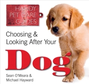 Buy Choosing and Looking After Your Dog