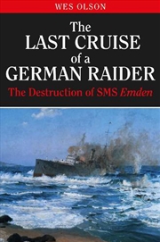 Buy Last Cruise of a German Raider - The Destruction of SMS Emden