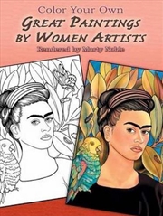 Buy Color Your Own Great Paintings by Women Artists