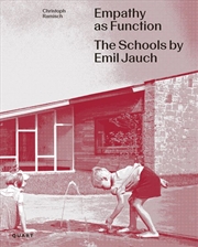 Buy Empathy as Function - The School Buildings of Emil Jauch (1911-1962)