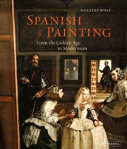 Buy Spanish Painting - From the Golden Age to Modernism