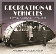 Buy Recreational Vehicles - A World History, 1872-1939