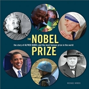 Buy Nobel Prize - the Story of Alfred Nobel and the Most Famous Prize in the World