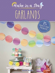Buy Make in a Day - Garlands