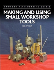 Buy Making and Using Small Workshop Tools