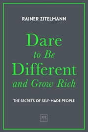 Buy Dare to be Different and Grow Rich - The Secrets of Self-Made People