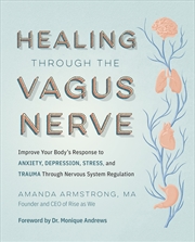 Buy Healing Through The Vagus Nerve