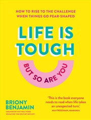 Buy Life Is Tough (But So Are You)