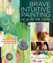 Buy Brave Intuitive Painting-Let Go, Be Bold, Unfold!