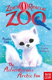 Buy The Adventurous Arctic Fox (Zoe's Rescue Zoo)