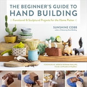 Buy The Beginner's Guide To Hand Building