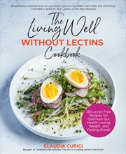 Buy The Living Well Without Lectins Cookbook