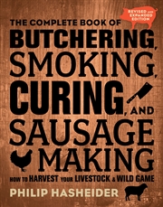 Buy The Complete Book of Butchering, Smoking, Curing, and Sausage Making