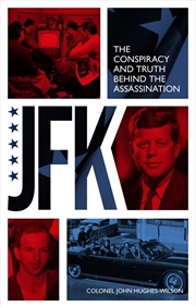 Buy JFK - The Conspiracy and Truth Behind the Assassination