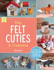 Buy Tiny Felt Cuties and Creatures