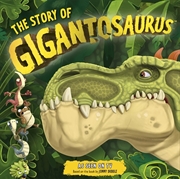 Buy The Story of Gigantosaurus (TV TIE-IN)
