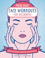 Buy Face Workouts for Beginners (Press Here!)