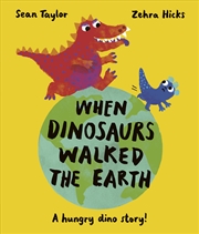 Buy When Dinosaurs Walked the Earth