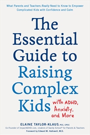 Buy The Essential Guide to Raising Complex Kids with ADHD, Anxiety, and More