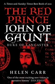 Buy The Red Prince: The Life Of John Of Gaunt, The Duke Of Lancaster