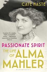 Buy Passionate Spirit: The Life Of Alma Mahler