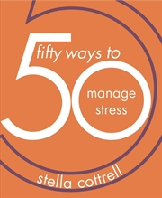 Buy 50 Ways To Manage Stress