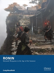 Buy Ronin: Skirmish Wargames In The Age Of The Samurai