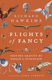 Buy Flights Of Fancy: Defying Gravity By Design And Evolution