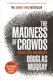 Buy The Madness Of Crowds: Gender, Race And Identity