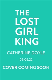 Buy The Lost Girl King