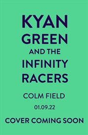 Buy Kyan Green And The Infinity Racers