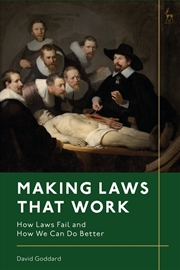 Buy Making Laws That Work: How Laws Fail And How We Can Do Better