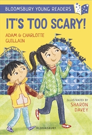 Buy It's Too Scary! A Bloomsbury Young Reader: Turquoise Book Band