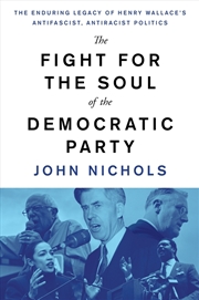 Buy The Fight For The Soul Of The Democratic Party