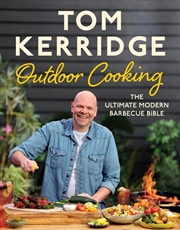 Buy Tom Kerridge's Outdoor Cooking: The Ultimate Modern Barbecue Bible