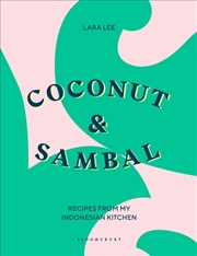 Buy Coconut And Sambal: Recipes From My Indonesian Kitchen
