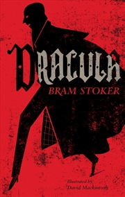 Buy Dracula: Annotated Edition. Illustrated By David Mackintosh