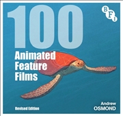 Buy 100 Animated Feature Films: Revised Edition
