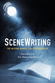 Buy Scenewriting: The Missing Manual For Screenwriters