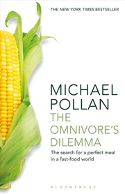 Buy The Omnivore's Dilemma: The Search For A Perfect Meal In A Fast-Food World