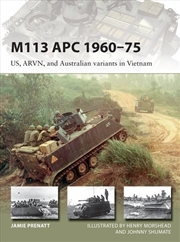 Buy M113 Apc 1960 - 75: Us, Arvn, And Australian Variants In Vietnam