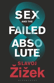 Buy Sex And The Failed Absolute