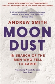 Buy Moondust: In Search Of The Men Who Fell To Earth