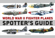 Buy World War Ii Fighter Plane Spotter'S Guide
